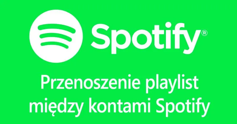 Transfer playlist między kontami